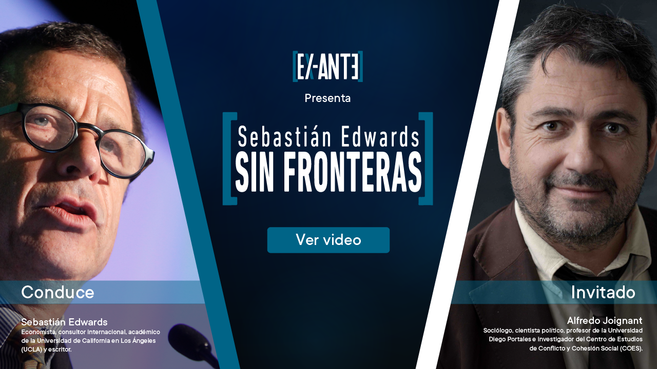 Sebastián Edwards Sin Fronteras (cap. 38) – Alfredo Joignant y las debilidades de la cohesión política-social en Chile