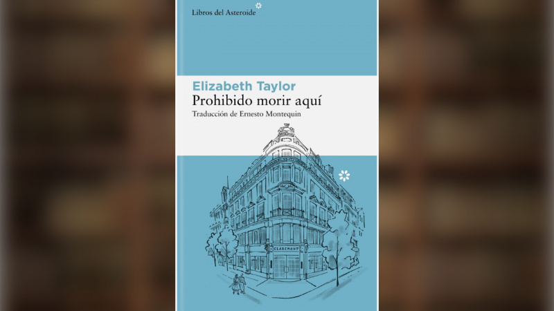 La otra Elizabeth Taylor, autora de una gran novela. Por Héctor Soto